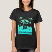 Flying Saucer UFO Astronauts are Aliens 9 T-Shirt (Vorderseite)
