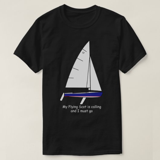 Flying Schotte Segelboot Mein Flying Schotte ruft  T-Shirt (Design vorne)