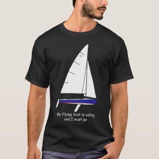 Flying Schotte Segelboot Mein Flying Schotte ruft T-Shirt