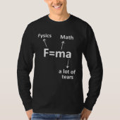 Fma  Science  Idea Physicist Math Physics T-Shirt (Vorderseite)