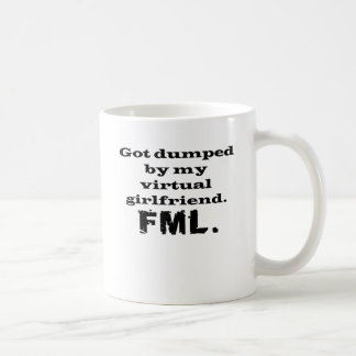 FML virtuelle Freundin Kaffeetasse