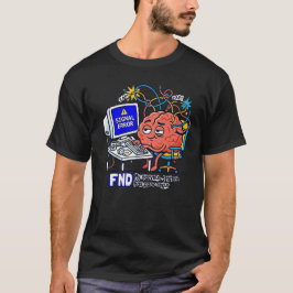 FND Funktionelle Neurologische Störung T-Shirt