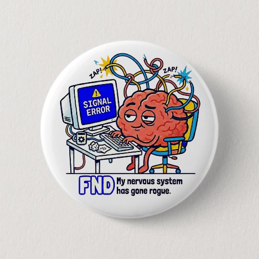 FND Signal Error Funny Brain Neuro Humor Design Button (Vorderseite)