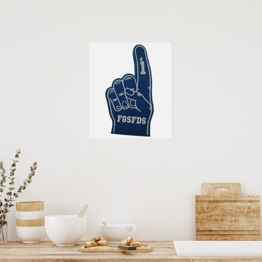 Foam Finger FGSFDS Poster (Küche)
