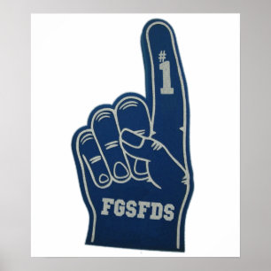 Foam Finger FGSFDS Poster