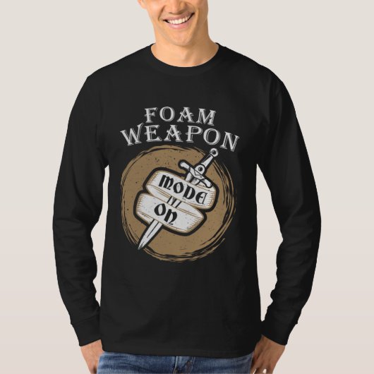 Foam Weapon Mode On Larp Live Action Role Play T-Shirt (Vorderseite)