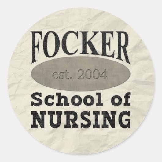 Focker School of Nursing Funny Runder Aufkleber (Vorderseite)