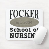 Focker Schule der Krankenpflege lustig Mousepad (Mit Mouse)