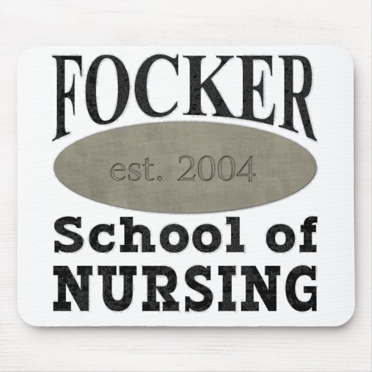 Focker Schule der Krankenpflege lustig Mousepad (Vorne)