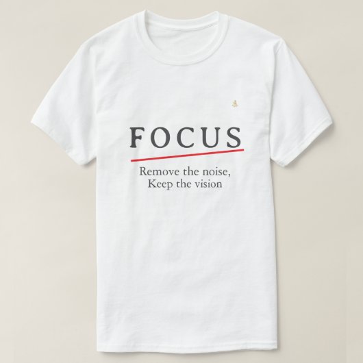 FOCUS Minimalist Motivational T-Shirt — Clean Mode (Design vorne)