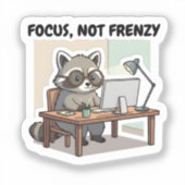 Focus Not Frenzy Sticker Productivity Cute Raccoon (Vorderseite)