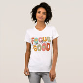 Focus on the Good Positive Mental Health Retro T-Shirt (Vorne ganz)