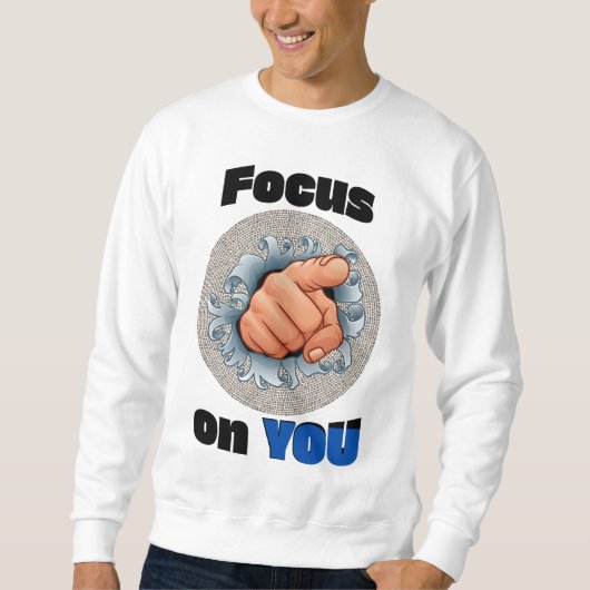 Focus on YOU Sweatshirt (Vorderseite)