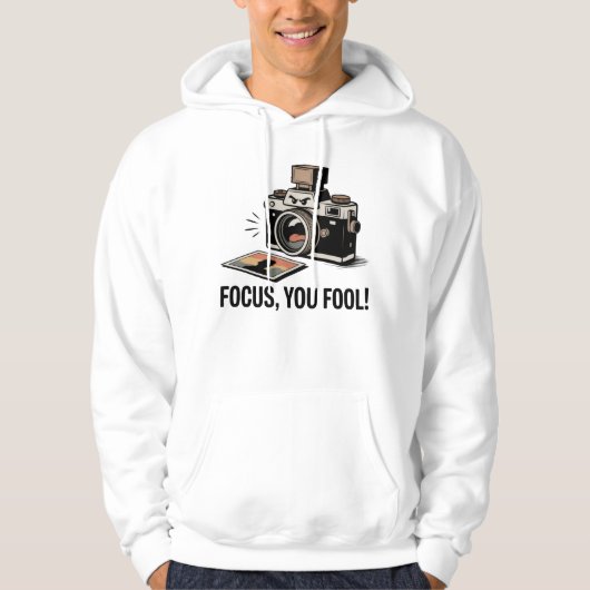 Focus, You Fool! – Angry Camera Yelling at Photo Hoodie (Vorderseite)