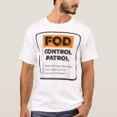 FOD Kontrolle Patrol Foreign Object Debri TShirt (Vorderseite)