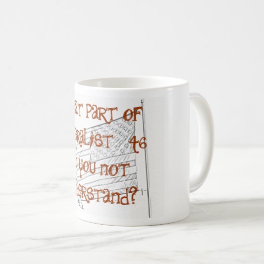 Föderalist #46 kaffeetasse (VorderseiteRechts)