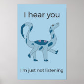 Foghorn Dino "I Hear You" Funny Poster (Vorne)
