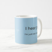 Foghorn Dino "Ich höre dir zu" Tasse (VorderseiteRechts)