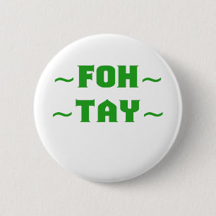 Fohtay Button