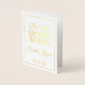 Foil be my Groomswoman Request request Card Folienkarte (Vorderseite)