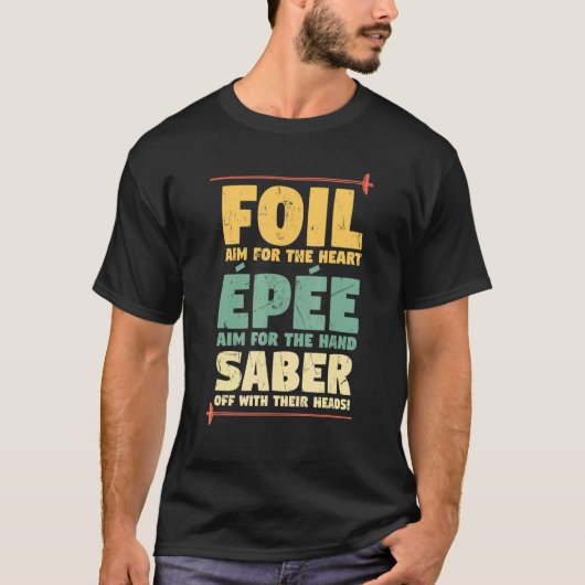 Foil Epee Säbel Fencing Pun Fencing Lehrer T-Shirt (Vorderseite)