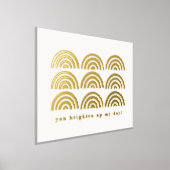 Foil Rainbow Pattern Sie Brighed My Day Poster (Ablage )