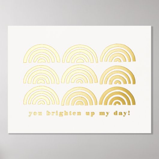 Foil Rainbow Pattern Sie Brighed My Day Poster (Vorderseite)