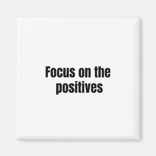 Fokus auf den Slogan-Aufkleber für Positive Magnet