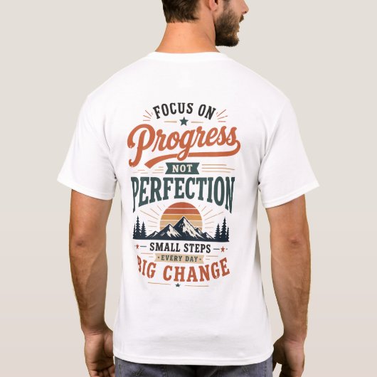 Fokus auf Fortschritt T-Shirt (Rückseite)