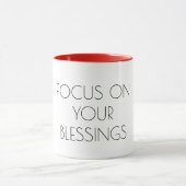 Fokus auf Ihrem Segen, inspirierend Motivation Tasse (Zentrum)