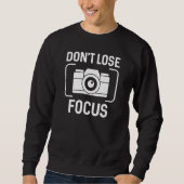 Fokus nicht verlieren sweatshirt (Vorderseite)