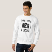 Fokus nicht verlieren sweatshirt (Vorne ganz)