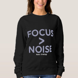 FOKUS > RAUSCHEN Motivierende moderne Typografie  Sweatshirt
