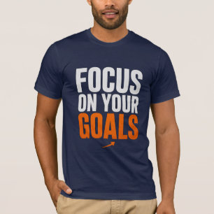FOKUSSIERE DICH AUF DEINE ZIELE – Motivations-Typo T-Shirt