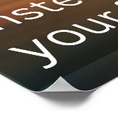 Fokussieren Sie nie auf das, was Sie verlassen hab Poster (Ecke)