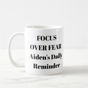 Fokussieren über Angst Tasse - Personalisierter Mo