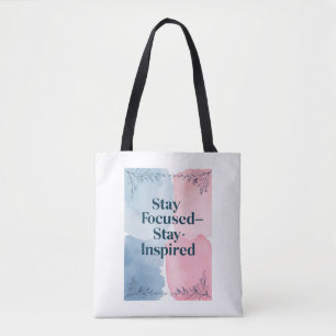 Fokussiert bleibe - Inspiriert Bleibe Tasche