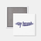 Fokussiert bleibe. magnet (Vorderseite/Rückseite)