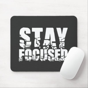 Fokussiert bleibe   Motivierend Satz mit weißem Te Mousepad