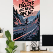 Fokussiert bleibe und nie aufgeben poster (Heimbüro)