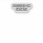 Fokussierung auf Wachstumsorientierung Persönliche Aufkleber (Vorderseite)