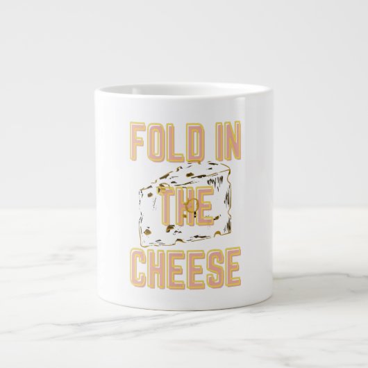Fold In the Cheese Jumbo-Tasse (Vorderseite)