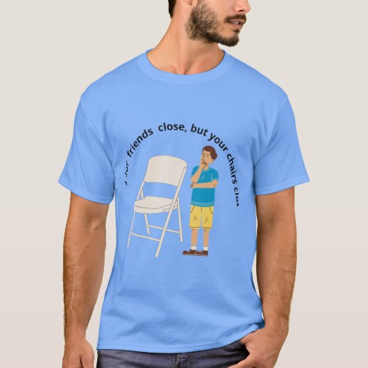 FOLDING CHAIR 6 T-Shirt (Vorderseite)