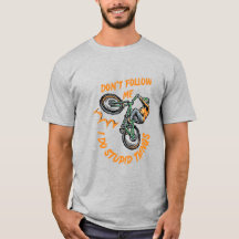 folg mir nicht lustiges Mountainbike-T-Shirt
