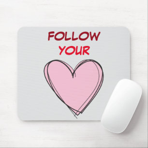 FOLGE DEINEM HERZEN MOUSEPAD