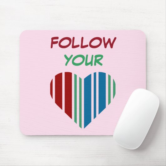 FOLGE DEINEM HERZEN MOUSEPAD (Mit Mouse)