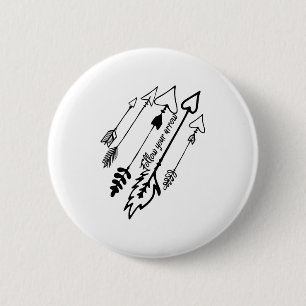 Folge deinem Pfeil Motivierend Button
