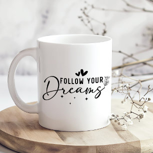 "Folge deinen Träumen" florale Inspiration Kaffeetasse