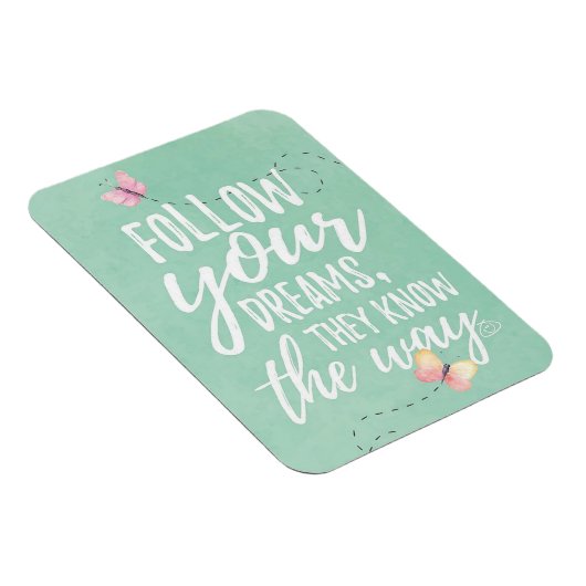 Folge deinen Träumen Magnet (Rechte Seite)