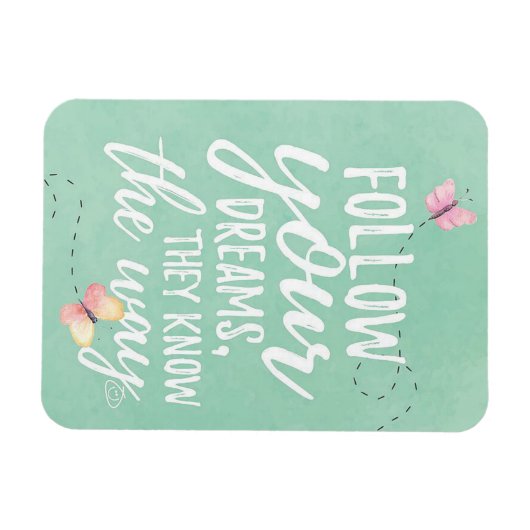 Folge deinen Träumen Magnet (Horizontal)